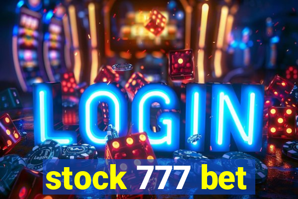 stock 777 bet